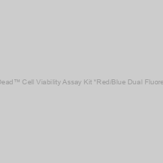 Image of Live or Dead™ Cell Viability Assay Kit *Red/Blue Dual Fluorescence*